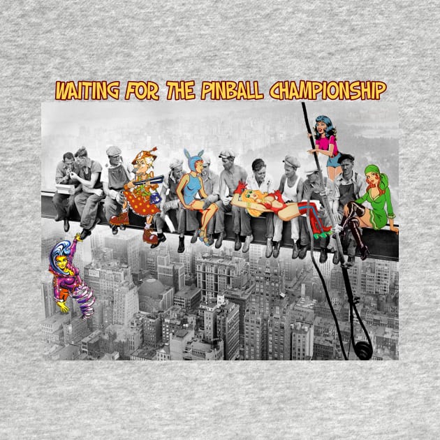 Waiting for the Pinball Championship by Uwantmytees